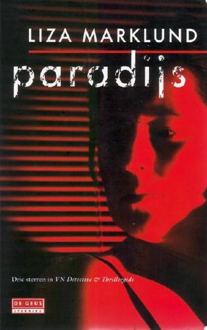 [Annika Bengtzon 02] • Paradijs